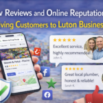 How Reviews and Online Reputation Are Driving Customers to Luton Businesses